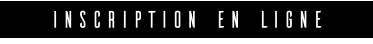 INSCRIPTION EN LIGNE